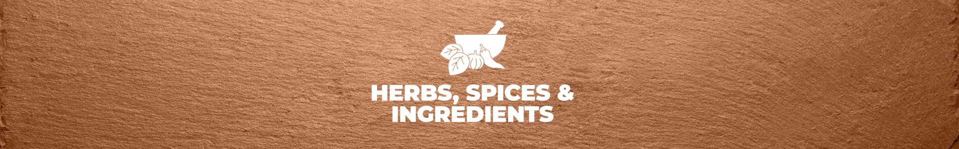 Herbs, Spices & Ingredients